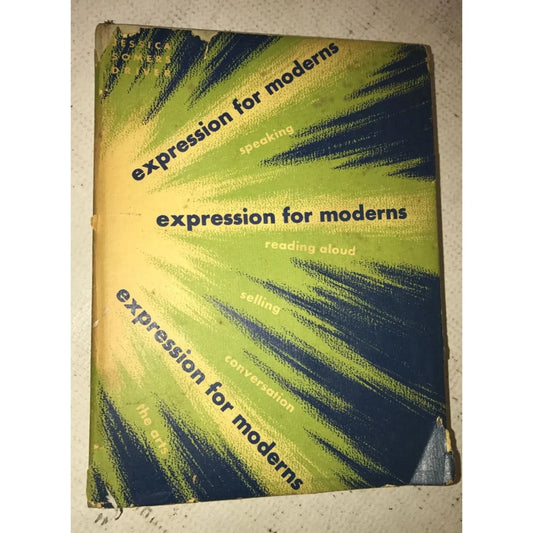 Expression for Moderns - Essentials of reading aloud and speaking - Jessica Somers Driver - A+ Stuff