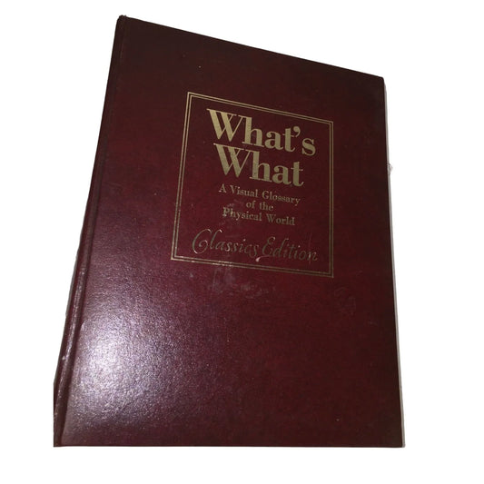 What's What A Visual Glossary of the Physical World Hardcover Book - A+ Stuff
