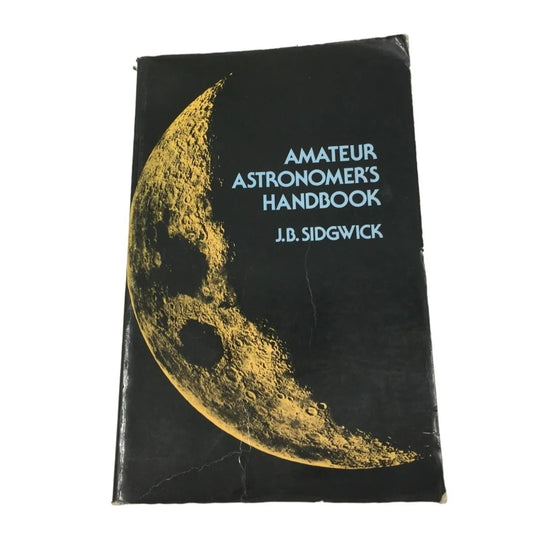 Amateur Astronomer's Handbook by J. B. Sidgwick - A+ Stuff
