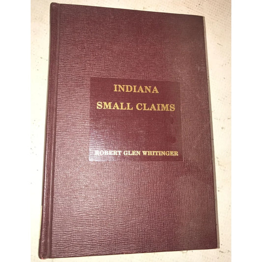Indiana Small Claims - Robert Glen Whitinger - 1980 - ex Library Hardcover book - A+ Stuff