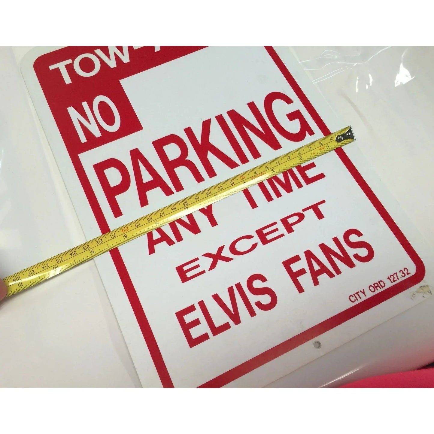 Tow-Away No Parking Any Time Except Elvis Fans- Novelty Sign - A+ Stuff