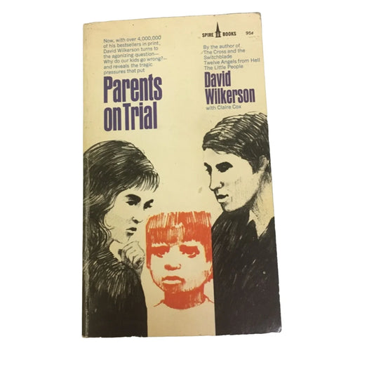 Parents on Trial Paperback Book by David Wilkerson - A+ Stuff