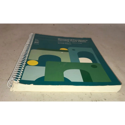 Manual of Psychiatric Nursing Care Plans 2nd Edition - Judith Schult and Shelia Dark - A+ Stuff
