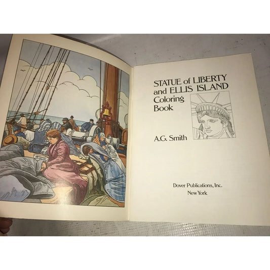 Statue of Liberty and Ellis Island Dover Coloring Book - AG Smith - A+ Stuff