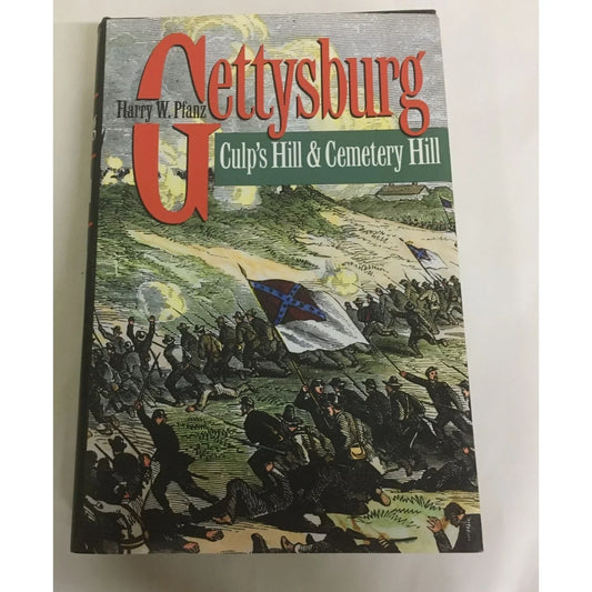 GETTYSBURG--CULP'S HILL AND CEMETERY HILL by Harry W. Pfanz book - A+ Stuff