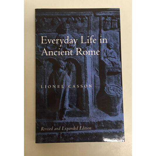 Everyday Life in Ancient Rome by Lionel Casson Paperback book - A+ Stuff