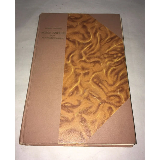 Noels Anciens de la Nouvelle-France 1926 Qutrieme Edition Hardcover Book - A+ Stuff