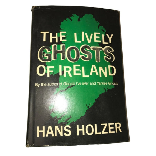 THE LIVELY GHOSTS OF IRELAND Book by Hans Holzer - A+ Stuff