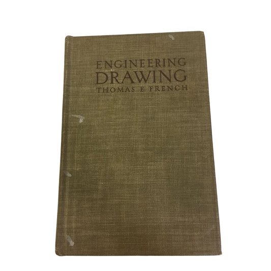 A Manual of Engineering Drawing For Students and Draftsmen Textbook by Thomas French - A+ Stuff