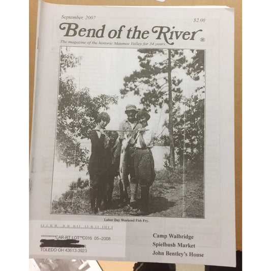 BEND OF THE RIVER Magazine Historic Maumee Valley September 2007 Issue - A+ Stuff