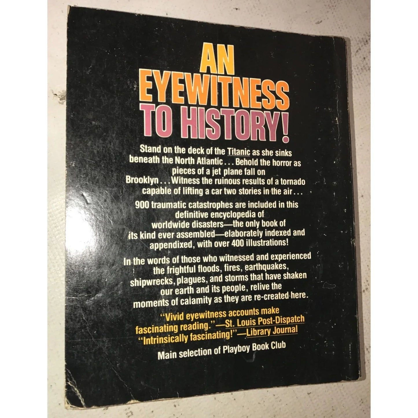 Darkest Hours - The Great book of worldwide disasters from ancient times to the present - A+ Stuff