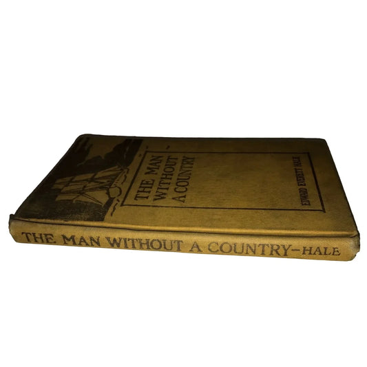 The Man Without a Country - Edward E Hale - antique book - 1923 Edition - A+ Stuff