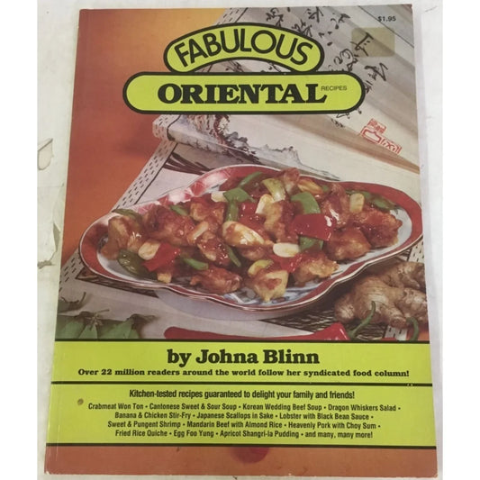 Fabulous Oriental Recipes Cookbook by Johna Blinn - A+ Stuff