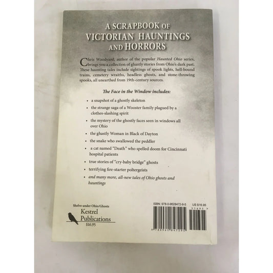 The Face in the Window: Haunting Ohio Tales Paperback book by Chris Woodyard - A+ Stuff
