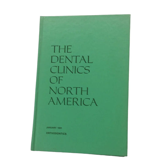 The Dental Clinics of North America Vintage Jan. 1981 book - A+ Stuff