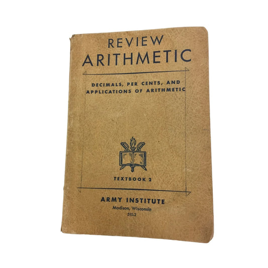 REVIEW ARITHMETIC TEXTBOOK 2 Army Institute Madison, Wisconsin Paperback Book - A+ Stuff