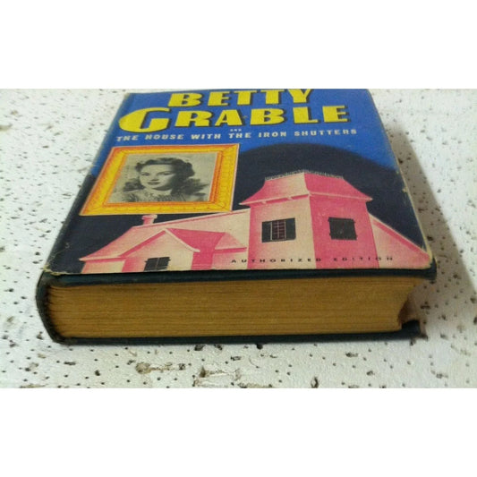 Betty Grable and the House with The Iron Shutters Book by Kathryn Heisenfelt - A+ Stuff