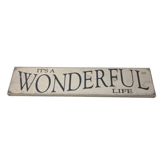 It's A Wonderful Life Wooden Wall Hanging Home Decor Sign- 2ft by 5.5 inches - A+ Stuff