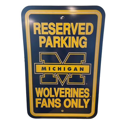 Reserved Parking Michigan Wolverines Fans Only Street Sign (About 18"x15") - A+ Stuff