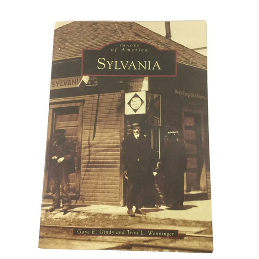 IMAGES OF AMERICA SYLVANIA Paperback Book By Gaye Cindy/Trini Wenninger - A+ Stuff