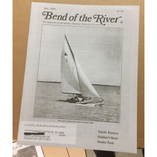 BEND OF THE RIVER Magazine Historic Maumee Valley May 2008 Issue - A+ Stuff