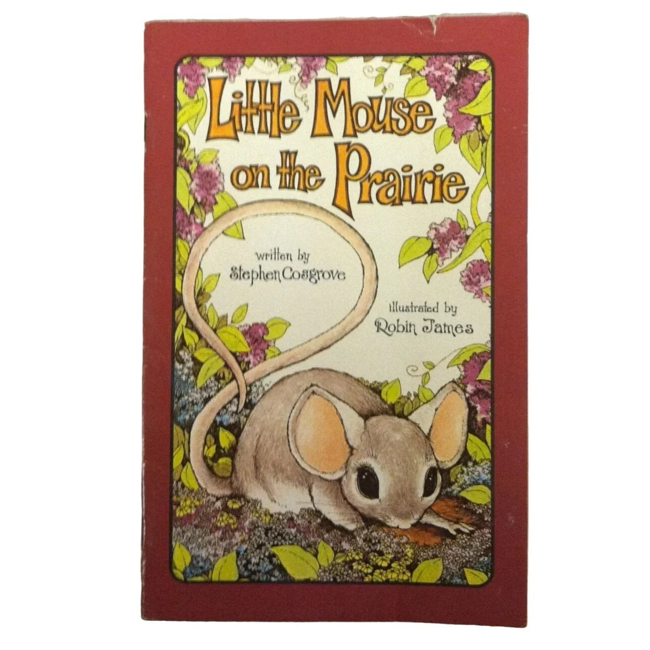 Little Mouse on the Prairie Paperback book by Stephen Cosgrove - A+ Stuff