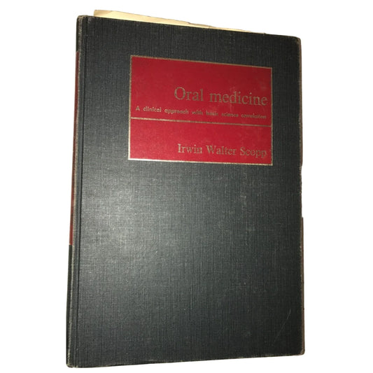 Oral Medicine - a clinical approach with basic science correlation by Irwin Walter Scopp - A+ Stuff