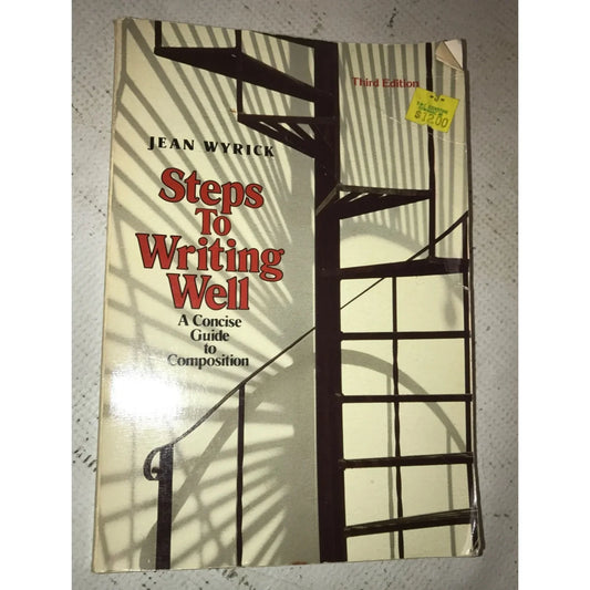 Steps to Writing Well 3rd Edition by Jean Wyrick Softcover book - A+ Stuff