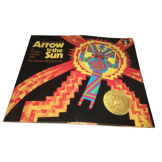 Arrow to the Sun a Pueblo Indian Tale by Gerald McDermott - A+ Stuff