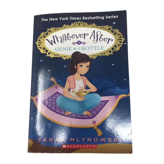 Genie in a Bottle (Whatever After #9) Paperback book by Sarah Mlynowski - A+ Stuff