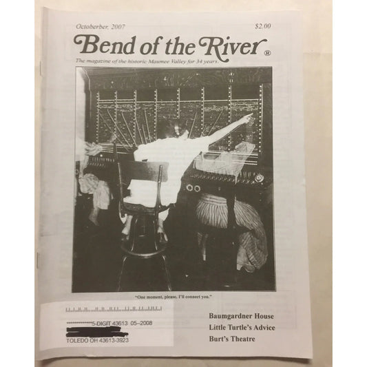 BEND OF THE RIVER Magazine Historic Maumee Valley October 2007 Issue - A+ Stuff