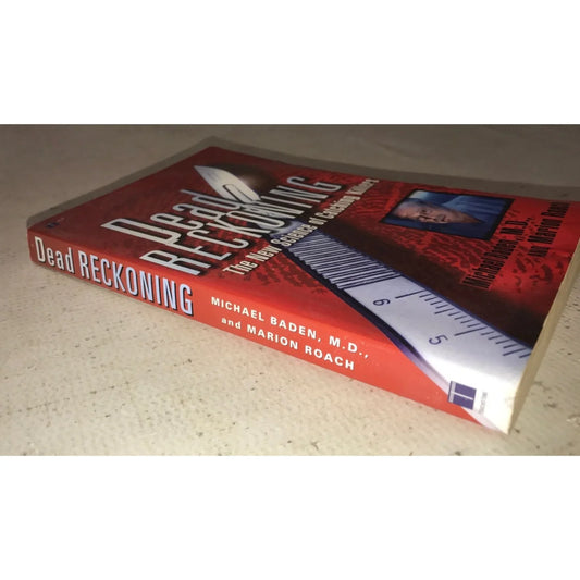 Dead Reckoning The New Science of Catching Killers by Marion Roach/Michael Baden - A+ Stuff