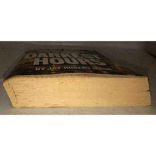 Darkest Hours - The Great book of worldwide disasters from ancient times to the present - A+ Stuff