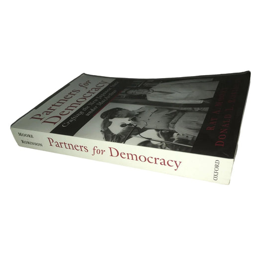 Partners for Democracy:Crafting the New Japanese State under MacArthur by Ray Moore/Donald Robinson - A+ Stuff
