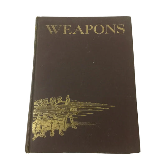 Vintage 1954 Printing- Weapons by Edwin Tunis Hardcover Book - A+ Stuff