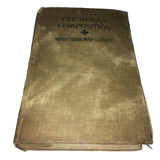 Freshman Composition Henry Burrowes Lathrop Vintage Book - A+ Stuff