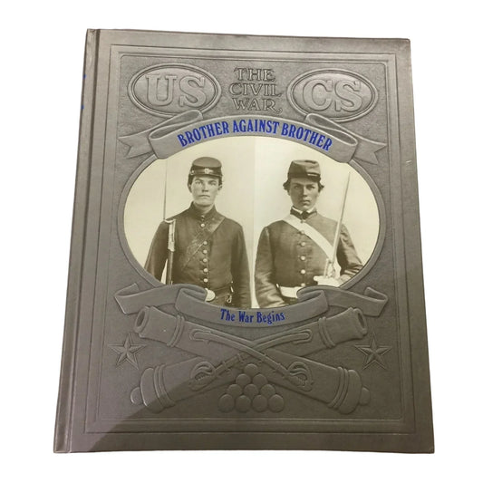 Brother against brother: The war begins (The Civil War) Hardcover book by William C Davis - A+ Stuff