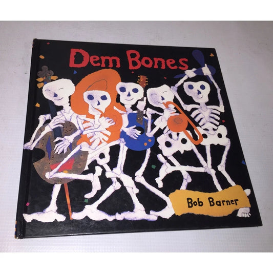 Dem Bones by Bob Barner Childrens Hardcover Book - A+ Stuff
