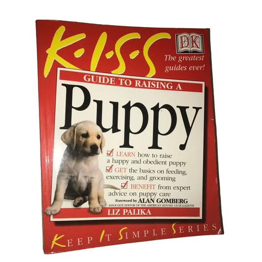 Kiss Guide to Raising a Puppy book by Liz Palika - A+ Stuff