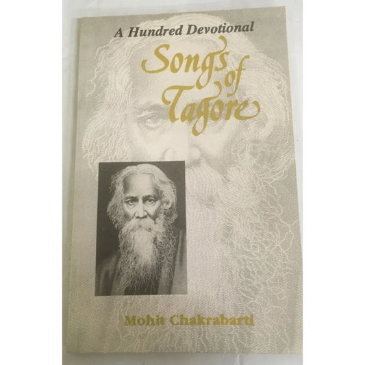 A Hundred Devotional Songs of Tagore Book by Mohit Chakrabarti - A+ Stuff