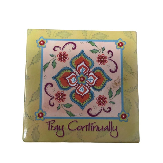 "Pray Continually" Squared Colorful Magnet with Flower Design- Original Art by Lori Siebert A+ Stuff A+ Stuff