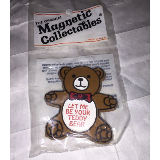 The Original Magnetic Collectables Let Me Be Your Teddy Bear Vintage Magnet - A+ Stuff