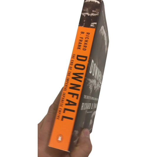 Downfall The End of The Imperial Japanese Empire book by Richard Frank - A+ Stuff