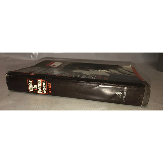 Hitler in Vienna 1907 - 1913 - clues to the future by J Sydney Jones - A+ Stuff