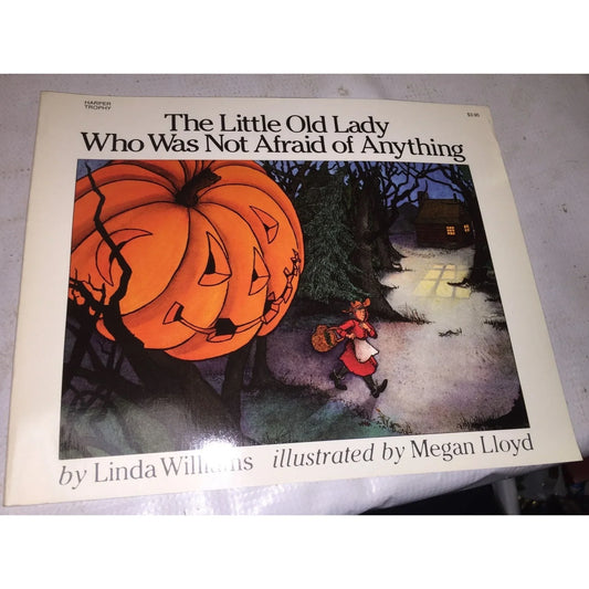 The Little Old Lady Who Was Not Afraid of Anything Halloween Book for Kids Linda Williams - A+ Stuff