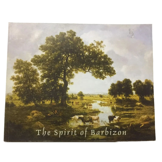 The Spirit of Barbizon Franklin Bowles Galleries Book - A+ Stuff