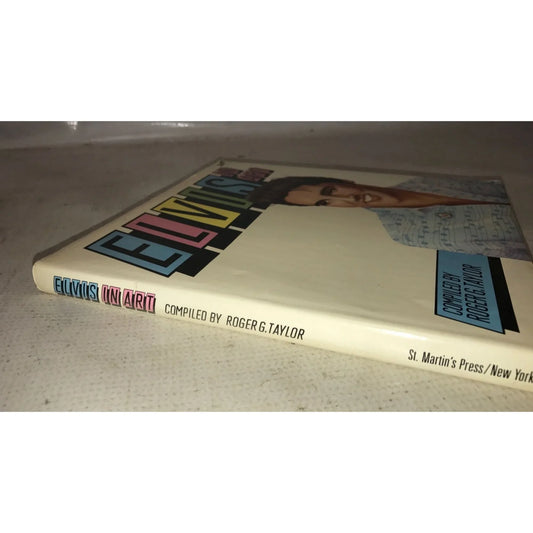 Elvis in Art Compiled by Roger G. Taylor Hardback Book - A+ Stuff