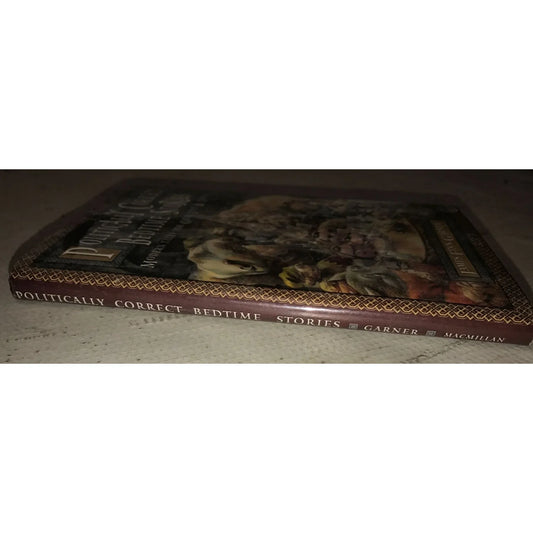 Vintage Politically Correct Bedtime Stories Modern Tales for Our Life and Times - A+ Stuff