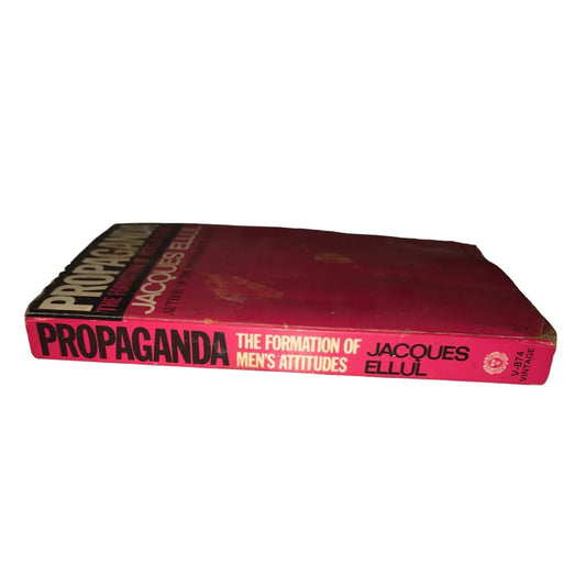 Propaganda The Formation of Men's Attitudes by Jacques Ellul Book - A+ Stuff