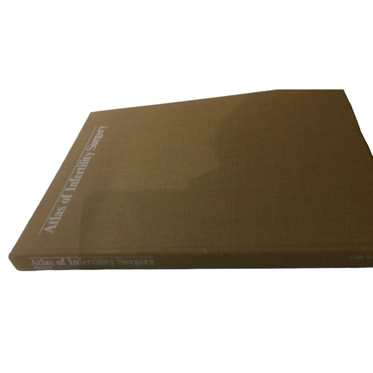 Atlas of Infertility Surgery Hardback Textbook - A+ Stuff
